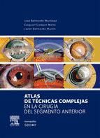 Portada de Atlas de técnicas complejas en la cirugía del segmento anterior (Ebook)