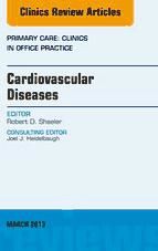 Portada de Cardiovascular Diseases, An Issue of Primary Care Clinics in Office Practice, E-Book (Ebook)