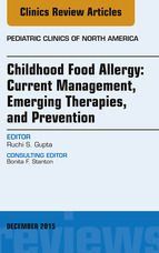 Portada de Childhood Food Allergy: Current Management, Emerging Therapies, and Prevention, An Issue of Pediatric Clinics, E-Book (Ebook)