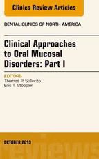 Portada de Clinical Approaches to Oral Mucosal Disorders: Part I, An Issue of Dental Clinics (Ebook)