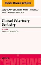 Portada de Clinical Veterinary Dentistry, An Issue of Veterinary Clinics: Small Animal Practice, E-Book (Ebook)