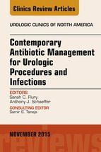 Portada de Contemporary Antibiotic Management for Urologic Procedures and Infections, An Issue of Urologic Clinics, E-Book (Ebook)