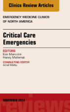 Portada de Critical Care Emergencies, An Issue of Emergency Medicine Clinics of North America, E-Book (Ebook)