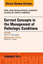 Portada de Current Concepts in the Management of Pathologic Conditions, An Issue of Oral and Maxillofacial Surgery Clinics, E-Book (Ebook)