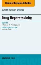 Portada de Drug Hepatotoxicity, An Issue of Clinics in Liver Disease, E-Book (Ebook)