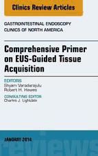 Portada de EUS-Guided Tissue Acquisition, An Issue of Gastrointestinal Endoscopy Clinics, E-Book (Ebook)