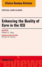 Portada de Enhancing the Quality of Care in the ICU, An Issue of Critical Care Clinics, E-Book (Ebook)