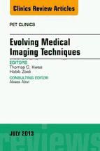 Portada de Evolving Medical Imaging Techniques, An Issue of PET Clinics, E-Book (Ebook)