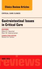 Portada de Gastrointestinal Issues in Critical Care, An Issue of Critical Care Clinics, E-Book (Ebook)