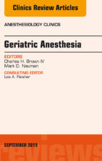 Portada de Geriatric Anesthesia, An Issue of Anesthesiology Clinics, E-Book (Ebook)