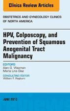 Portada de HPV, Colposcopy, and Prevention of Squamous Anogenital Tract Malignancy, An Issue of Obstetric and Gynecology Clinics - E-Book (Ebook)