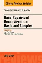 Portada de Hand Repair and Reconstruction: Basic and Complex, An Issue of Clinics in Plastic Surgery, E-Book (Ebook)