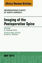 Portada de Imaging of the Postoperative Spine, An Issue of Neuroimaging Clinics, E-Book (Ebook)