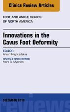 Portada de Innovations in the Cavus Foot Deformity, An Issue of Foot and Ankle Clinics, E-Book (Ebook)