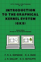 INTRODUCTION TO THE GRAPHICAL KERNEL SYSTEM (GKS) - USA EDITOR ...