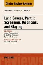 Portada de Lung Cancer, Part I: Screening, Diagnosis, and Staging, An Issue of Thoracic Surgery Clinics - E-Book (Ebook)