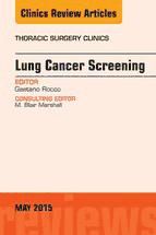 Portada de Lung Cancer Screening, An Issue of Thoracic Surgery Clinics, E-Book (Ebook)