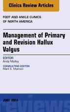 Portada de Management of Primary and Revision Hallux Valgus, An issue of Foot and Ankle Clinics of North America, E-Book (Ebook)