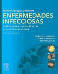 Portada de Mandell, Douglas y Bennett. Enfermedades infecciosas. Infecciones respiratorias y cardiovasculares (Ebook)