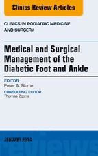 Portada de Medical and Surgical Management of the Diabetic Foot and Ankle, An Issue of Clinics in Podiatric Medicine and Surgery, E-Book (Ebook)