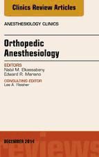 Portada de Orthopedic Anesthesia, An Issue of Anesthesiology Clinics, E-Book (Ebook)