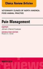 Portada de Pain Management, An Issue of Veterinary Clinics: Food Animal Practice, E-Book (Ebook)