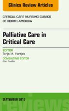 Portada de Palliative Care in Critical Care, An Issue of Critical Care Nursing Clinics of North America, E-Book (Ebook)