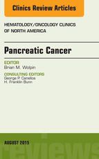 Portada de Pancreatic Cancer, An Issue of Hematology/Oncology Clinics of North America, E-Book (Ebook)