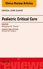 Portada de Pediatric Critical Care, An Issue of Critical Care Clinics, E-Book (Ebook)