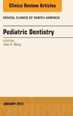 Portada de Pediatric Dentistry, An Issue of Dental Clinics, (Ebook)