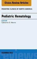 Portada de Pediatric Hematology, An Issue of Pediatric Clinics, E-Book (Ebook)