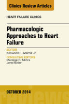 Portada de Pharmacologic Approaches to Heart Failure, An Issue of Heart Failure Clinics, E-Book (Ebook)