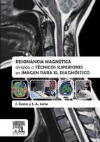 Portada de Resonancia magnética dirigida a técnicos superiores en imagen para el diagnóstico (Ebook)