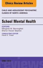 Portada de School Mental Health, An Issue of Child and Adolescent Psychiatric Clinics of North America, (Ebook)