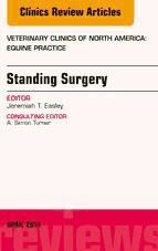 Portada de Standing Surgery, An Issue of Veterinary Clinics of North America: Equine Practice, E-Book (Ebook)