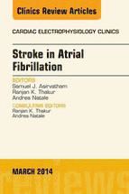 Portada de Stroke in Atrial Fibrillation, An Issue of Cardiac Electrophysiology Clinics, E-Book (Ebook)