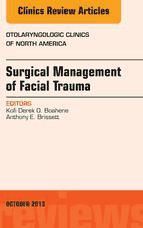 Portada de Surgical Management of Facial Trauma, An Issue of Otolaryngologic Clinics, E-Book (Ebook)