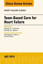 Portada de Team-Based Care for Heart Failure, An Issue of Heart Failure Clinics, E-Book (Ebook)