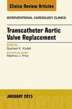 Portada de Transcatheter Aortic Valve Replacement, An Issue of Interventional Cardiology Clinics, E-Book (Ebook)