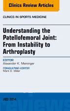 Portada de Understanding the Patellofemoral Joint: From Instability to Arthroplasty; An Issue of Clinics in Sports Medicine, E-Book (Ebook)