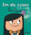 Em dic coses boniques
