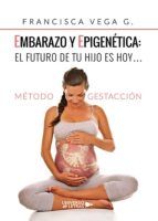 Portada de Embarazo y epigenética: el futuro de tu hijo es hoy? (Ebook)