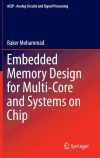 Embedded Memory Design for Multi-Core and Systems on Chip