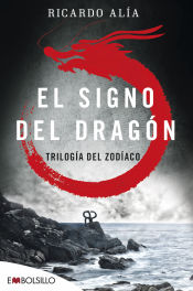 Portada de El signo del dragón. Trilogía del Zodíaco