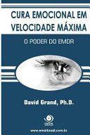 Portada de Cura Emocional Em Velocidade Maxima: O Poder Do Emdr