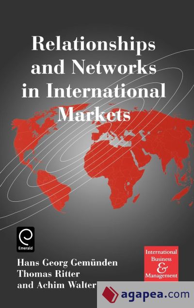 Relationships and Networks in International Markets