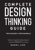 Portada de Complete Design Thinking Guide for Successful Professionals