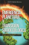 Emergencia Planetaria Y Transición Socioecológica: Gobernar Un Futuro Sostenible Y Resiliente En Alianza Con La Naturaleza