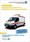 Emergencias sanitarias y dispositivos de riesgo previsible. Certificados de profesionalidad. Atención sanitaria a múltiples víctimas y catástrofes