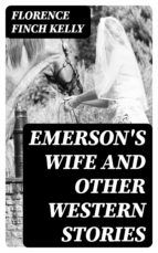 Portada de Emerson's Wife and Other Western Stories (Ebook)